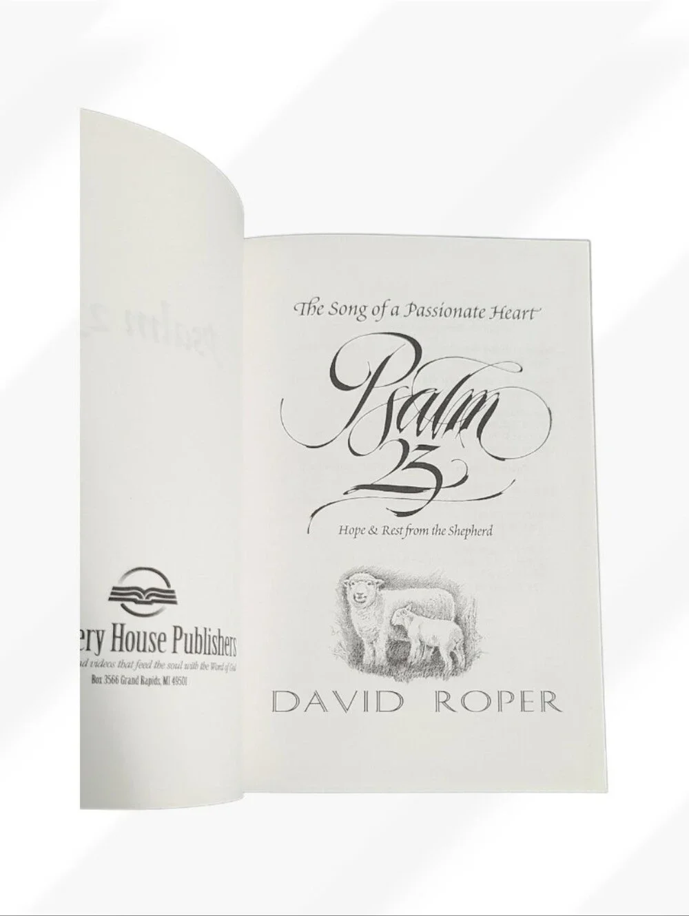 Psalm 23 The Song of a Passionate Heart by David Roper Christian Devotional